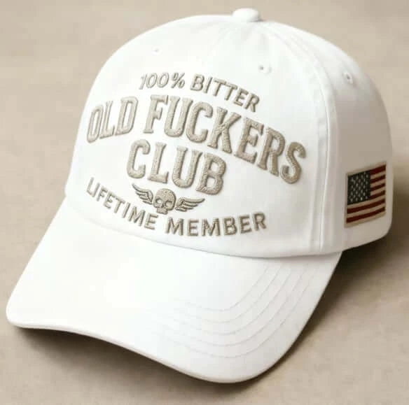 100% Bitter Old F*ckers Club Life Time Member Hat Perfect Gift For Dad Low Profile Dad Hat